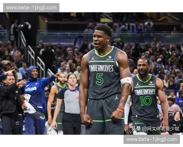 森林狼进攻效率119.2排名联盟第五 爱德华兹戈贝尔内外结合高效